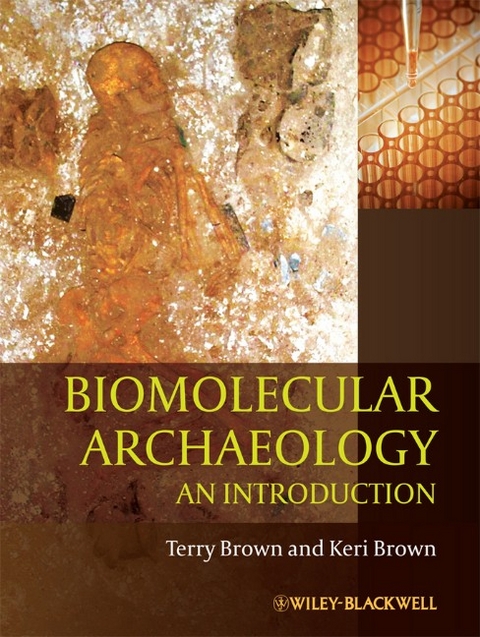 Biomolecular Archaeology - T. A. Brown, Keri Brown