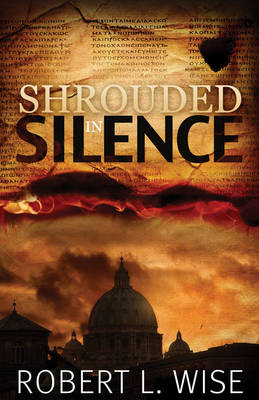 Shrouded in Silence - Robert L. Wise