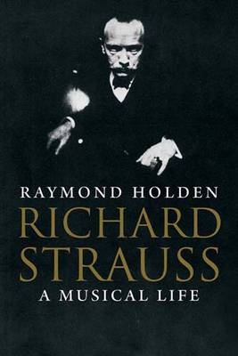 Richard Strauss - Raymond Holden