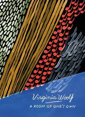 A Room of One's Own and Three Guineas (Vintage Classics Woolf Series) - Virginia Woolf