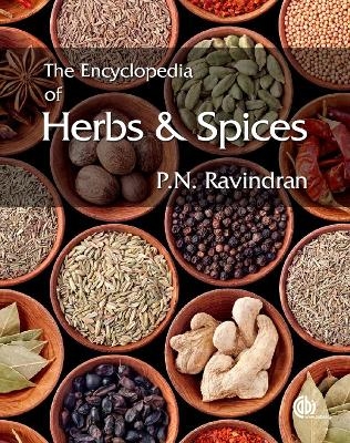 Encyclopedia of Herbs and Spices: 2 volume pack, The - P N Ravindran