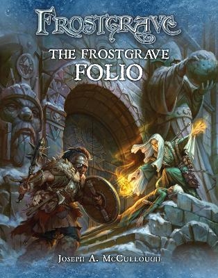 Frostgrave: The Frostgrave Folio - Joseph A. McCullough