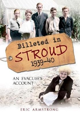 Billeted in Stroud 1939-40 - Eric Armstrong