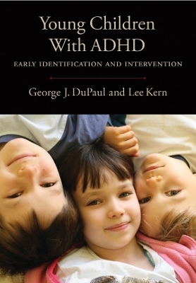 Young Children with ADHD - George J. DuPaul; Lee Kern