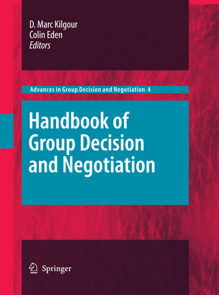 Handbook of Group Decision and Negotiation - D. Marc Kilgour; Colin Eden