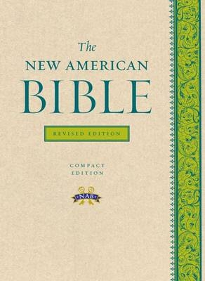 The New American Bible Revised Edition -  Confraternity of Christian Doctrine