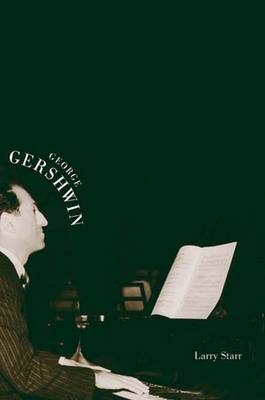 George Gershwin - Larry Starr