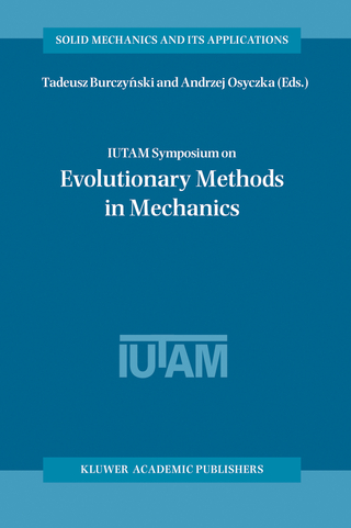 IUTAM Symposium on Evolutionary Methods in Mechanics - Tadeusz Burczynski; Andrzej Osyczka