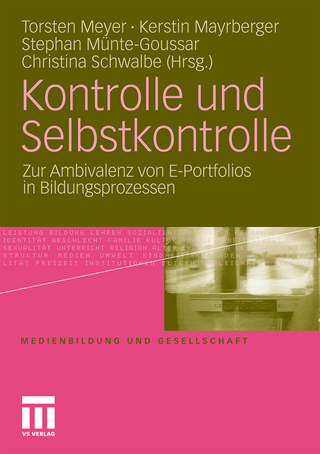 Kontrolle und Selbstkontrolle - Torsten Meyer; Kerstin Mayrberger; Stephan Münte-Goussar; Christina Schwalbe