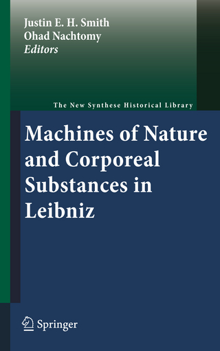 Machines of Nature and Corporeal Substances in Leibniz - Justin E. H. Smith; Ohad Nachtomy