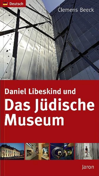 Daniel Libeskind und Das Jüdische Museum - Clemens Beeck