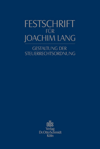 Festschrift für Joachim Lang - Klaus Tipke; Roman Seer; Johanna Hey; Joachim Englisch