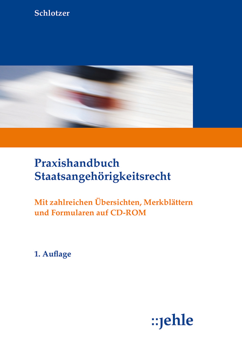 Praxishandbuch Staatsangehörigkeitsrecht - 