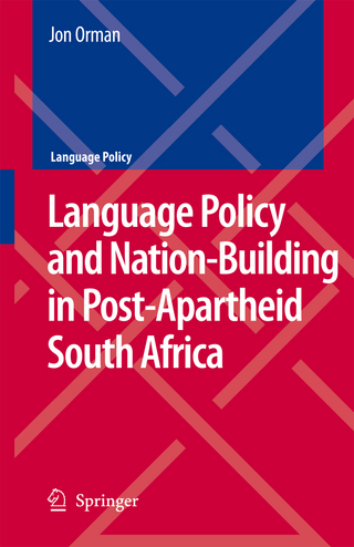 Language Policy and Nation-Building in Post-Apartheid South Africa - Jon Orman