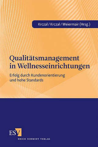 Qualitätsmanagement in Wellnesseinrichtungen - Albin Krczal; Klaus Weiermair; Eva Krczal