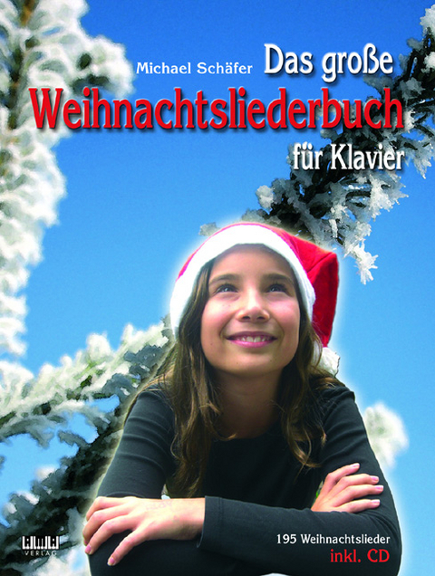 Das große Weihnachtsliederbuch - Michael Schäfer