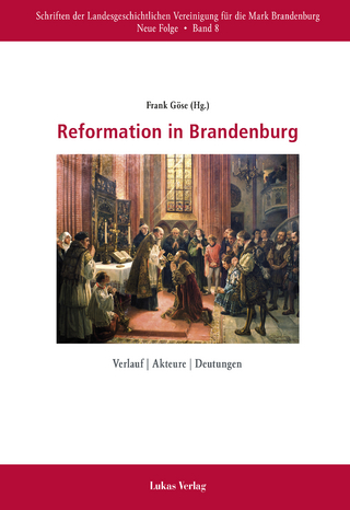 Reformation in Brandenburg - Frank Göse
