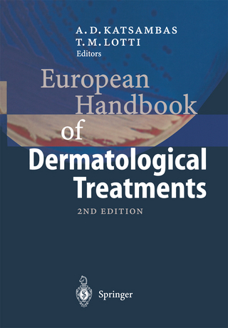 European Handbook of Dermatological Treatments - Andreas D. Katsambas; Torello M. Lotti