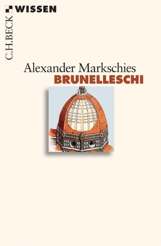 Brunelleschi - Alexander Markschies