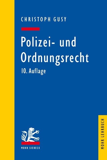 Polizei- und Ordnungsrecht - Christoph Gusy