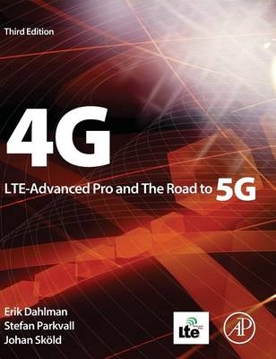4G, LTE Evolution and the Road to 5G - Erik Dahlman, Stefan Parkvall, Johan Skold