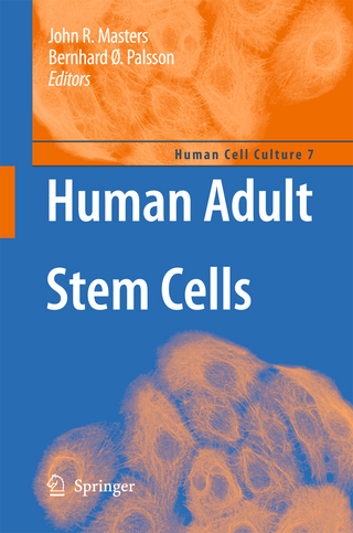 Human Adult Stem Cells - John Masters; Bernhard O Palsson