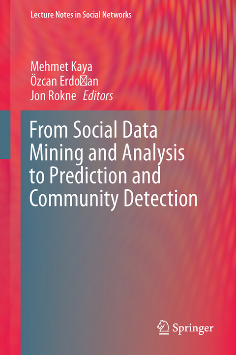 From Social Data Mining and Analysis to Prediction and Community Detection - 