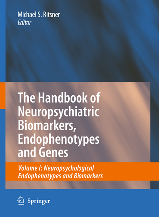 The Handbook of Neuropsychiatric Biomarkers, Endophenotypes and Genes - Michael Ritsner