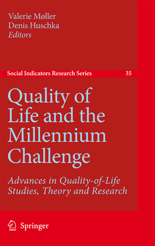 Quality of Life and the Millennium Challenge - Valerie Møller; Denis Huschka