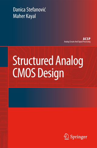 Structured Analog CMOS Design - Danica Stefanovic; Maher Kayal