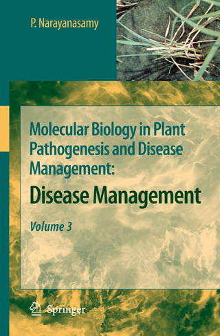 Molecular Biology in Plant Pathogenesis and Disease Management: - P. Narayanasamy