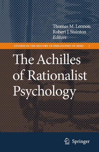 The Achilles of Rationalist Psychology - Thomas M. Lennon; Robert J. Stainton