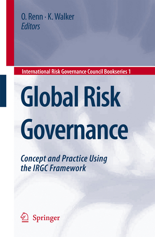 Global Risk Governance - Ortwin Renn; Katherine D. Walker