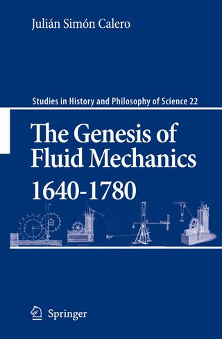 The Genesis of Fluid Mechanics 1640-1780 - Julian Simon Calero