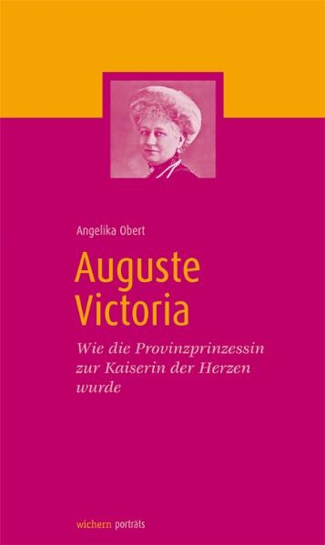 Auguste Victoria - Angelika Obert