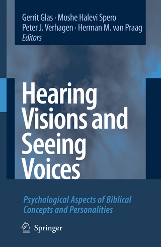 Hearing Visions and Seeing Voices - Gerrit Glas; Moshe Halevi Spero; Peter J. Verhagen; Herman M. van Praag