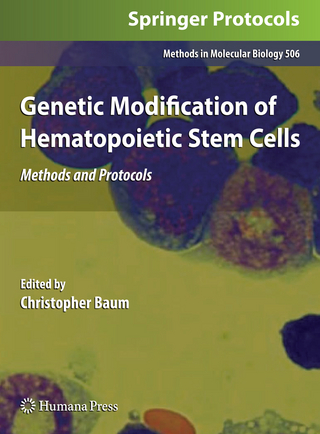 Genetic Modification of Hematopoietic Stem Cells - Christopher Baum