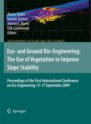 Eco- and Ground Bio-Engineering: The Use of Vegetation to Improve Slope Stability - A. Stokes; Ioannis Spanos; Joanne E. Norris; Erik Cammeraat