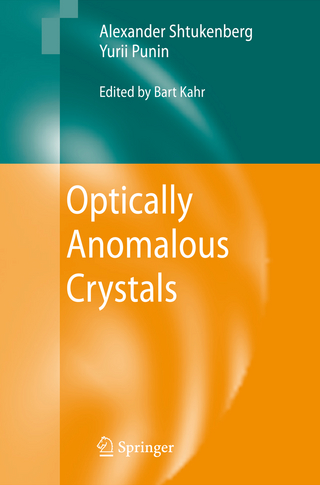 Optically Anomalous Crystals - Alexander Shtukenberg; Yurii Punin; Bart Kahr
