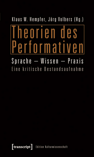 Theorien des Performativen - Klaus W. Hempfer; Jörg Volbers