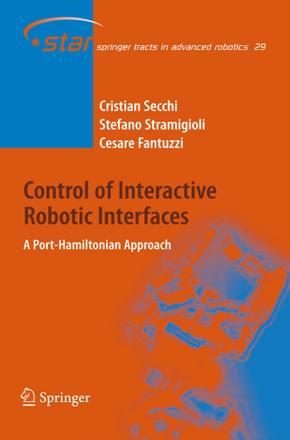 Control of Interactive Robotic Interfaces - Cristian Secchi; Stefano Stramigioli; Cesare Fantuzzi