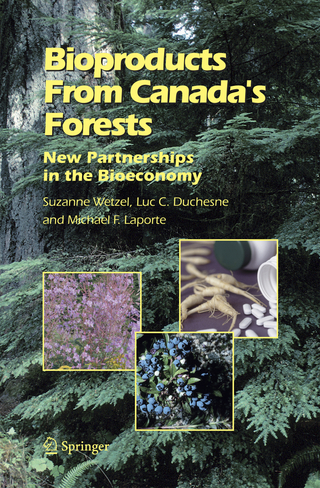 Bioproducts From Canada's Forests - Suzanne Wetzel; Luc C. Duchesne; Michael F. Laporte