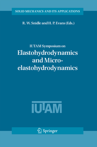IUTAM Symposium on Elastohydrodynamics and Micro-elastohydrodynamics - R.W. Snidle; H.P. Evans