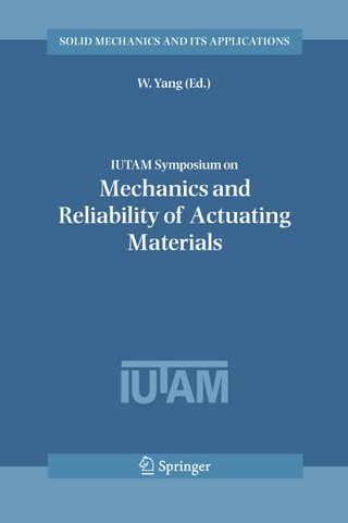 IUTAM Symposium on Mechanics and Reliability of Actuating Materials - W. Yang