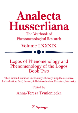 Logos of Phenomenology and Phenomenology of The Logos. Book Two - Anna-Teresa Tymieniecka