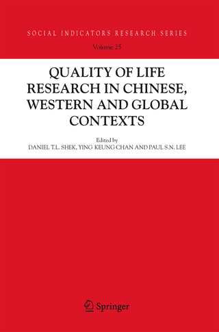 Quality-of-Life Research in Chinese, Western and Global Contexts - Daniel T.L. Shek; Ying Keung Chan; Paul S.N. Lee