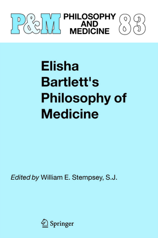 Elisha Bartlett's Philosophy of Medicine - W.E. Stempsey