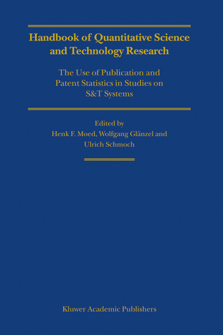 Handbook of Quantitative Science and Technology Research - Henk F. Moed; Wolfgang Glänzel; Ulrich Schmoch