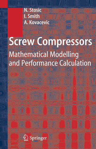 Screw Compressors - Nikola Stosic; Ian Smith; Ahmed Kovacevic