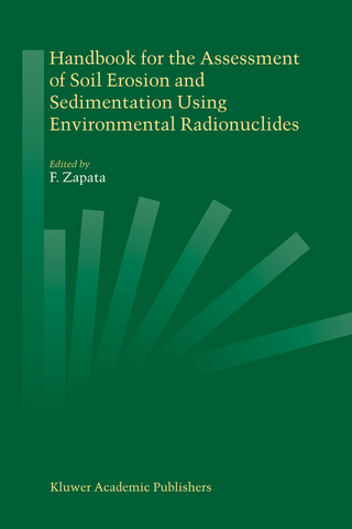Handbook for the Assessment of Soil Erosion and Sedimentation Using Environmental Radionuclides - F. Zapata